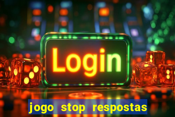 jogo stop respostas de a a z